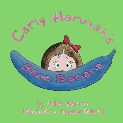 Jackie Awerman - Carly Hannah's Blue Banana, Häftad. Tillgänglighet: Lägg i varukorg