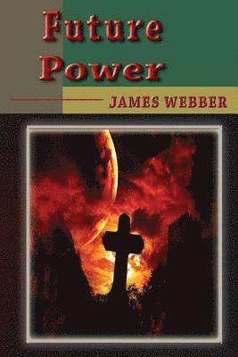 James Webber - Future Power, Häftad