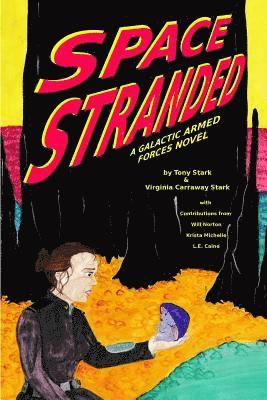 Tony Stark, Krista Michelle - Space Stranded: A GAF Novel, Häftad