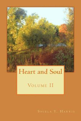 Shiela Y. Harris - Heart and Soul Volume II, Häftad