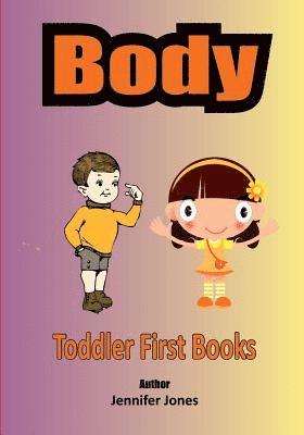 Jennifer Jones - Toddler First Books Body, Häftad