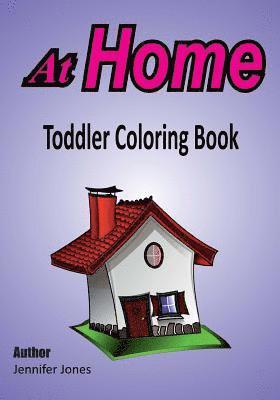 Jennifer Jones - Toddler Coloring Book: At Home, Häftad