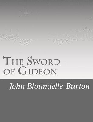 John Bloundelle-Burton - The Sword of Gideon, Häftad. Tillgänglighet: Lägg i varukorg