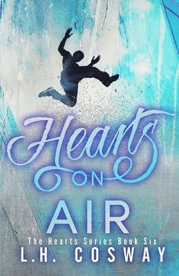 L. H. Cosway - Hearts on Air, Häftad. Tillgänglighet: Lägg i varukorg