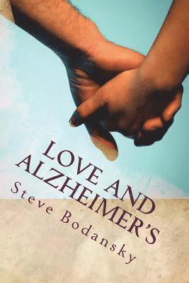 Steve Bodansky - Love and Alzheimers, Häftad. Tillgänglighet: Lägg i varukorg