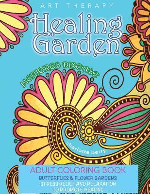 Blumesberry Art, Charlotte Berry - Menieres Disease: Menieres Art Therapy: Healing Garden Adult Coloring Book. Stress Relief And Relaxation To Promote Healing, Häftad. Tillgänglighet: Lägg i varukorg