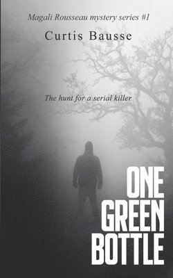 Curtis Bausse - One Green Bottle, Häftad. Tillgänglighet: Lägg i varukorg