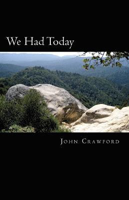 John Crawford - We Had Today, Häftad. Tillgänglighet: Lägg i varukorg