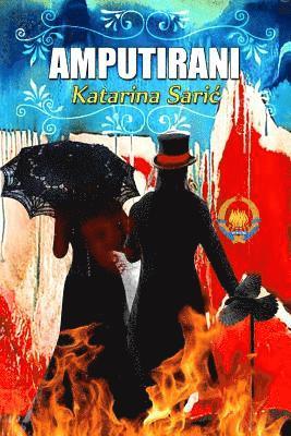 Katarina Saric - Amputirani, Häftad. Tillgänglighet: Lägg i varukorg