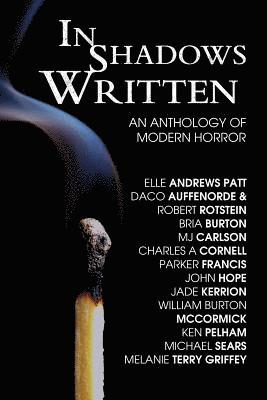 William Burton McCormick, Ken Pelham - In Shadows Written: An Anthology Of Modern Horror, Häftad. Tillgänglighet: Lägg i varukorg