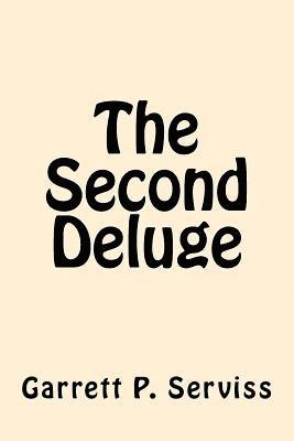 Garrett P. Serviss - The Second Deluge, Häftad. Tillgänglighet: Lägg i varukorg