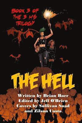 The Hell: Book 3 of the 3 H's Trilogy, Häftad. Tillgänglighet: Lägg i varukorg