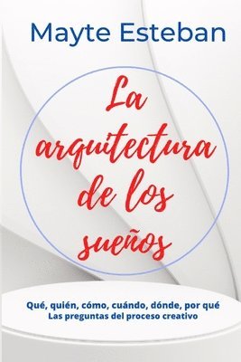 Mayte Esteban - La arquitectura de los suenos, Häftad. Tillgänglighet: Lägg i varukorg