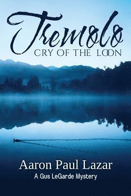 Aaron Paul Lazar - Tremolo: Cry of the Loon, Häftad. Tillgänglighet: Lägg i varukorg