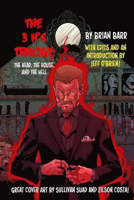 Jeff O'Brien - The 3 H's Trilogy: (The Head, The House, and The Hell), Häftad