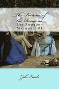 The Fortune of the Rougons: Les Rougon-Macquart #1
