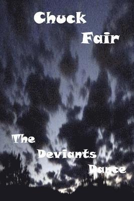 Chuck Fair - The Deviants Dance, Häftad. Tillgänglighet: Lägg i varukorg