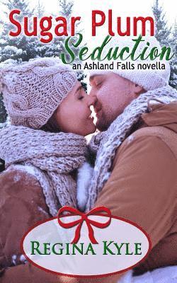 Regina Kyle - Sugar Plum Seduction: An Ashland Falls Novella, Häftad. Tillgänglighet: Lägg i varukorg