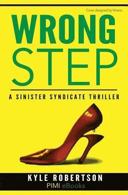Kyle Robertson - Wrong Step (Urban Fiction): : A Sinister Syndicate Thriller, Häftad. Tillgänglighet: Lägg i varukorg