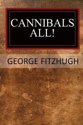 George Fitzhugh - Cannibals All!, Häftad. Tillgänglighet: Lägg i varukorg