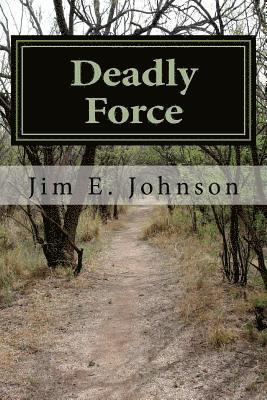 Jim E. Johnson - Deadly Force: A Vaughn: NCIS File, Häftad. Tillgänglighet: Lägg i varukorg