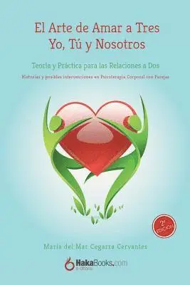 Maria del Mar Cegarra Cervantes, Hakabooks - El Arte de Amar a Tres. Yo, Tu y Nosotros: Teoría y Práctica para las Relaciones a Dos, Häftad. Tillgänglighet: Lägg i varukorg