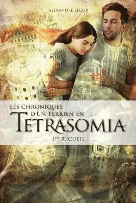 S. - Chroniques d'Un Terrien En Tetrasomia: 1er Recueil, Häftad. Tillgänglighet: Lägg i varukorg