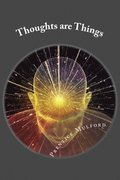 Thoughts are Things