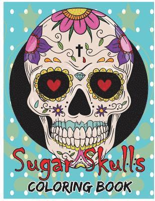 Sugar Skulls Coloring Book: Day of the Dead For Grown-Ups Tattoo Coloring Book 8.5x11' 69 Pages av Freedom Bird Design