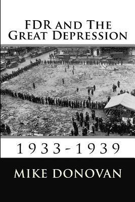 Mike Donovan - FDR and The Great Depression: 1933-1939, Häftad. Tillgänglighet: Lägg i varukorg