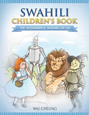 Swahili Children's Book: The Wonderful Wizard Of Oz av Wai Cheung