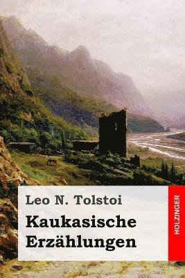 Leo N. Tolstoi - Kaukasische Erzählungen, Häftad. Tillgänglighet: Lägg i varukorg