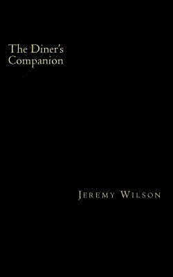 Jeremy Wilson - The Diner's Companion, Häftad. Tillgänglighet: Lägg i varukorg