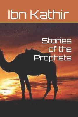 Ibn Kathir - Stories of the Prophets, Häftad. Tillgänglighet: Lägg i varukorg