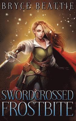 Bryce Beattie - Swordcrossed Frostbite, Häftad