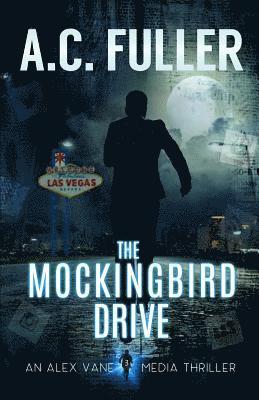 A. C. Fuller - The Mockingbird Drive, Häftad. Tillgänglighet: Lägg i varukorg