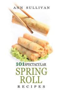 Spring Rolls Recipes