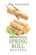 Spring Rolls Recipes