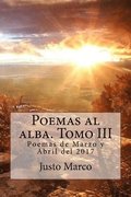 Poemas al alba. Tomo III
