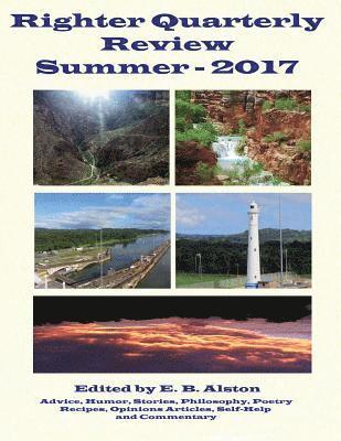 E. B. Alston - Righter Quarterly Review - Summer 2017, Häftad