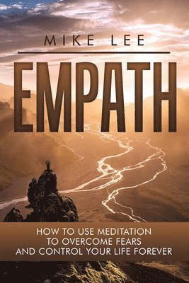 Mike Lee - Empath: How to Create Your Shield Body That Will Protect You Forever, Häftad. Tillgänglighet: Lägg i varukorg