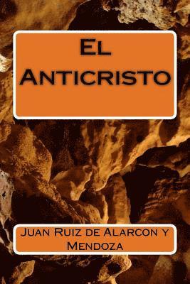 Juan Ruiz de Alarcon y. Mendoza - El Anticristo, Häftad. Tillgänglighet: Lägg i varukorg