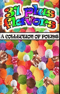 William Davis Jr - 31 plus flavors: A collection of poems, Häftad. Tillgänglighet: Lägg i varukorg