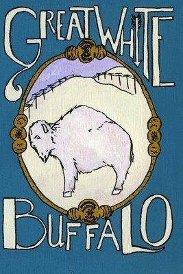 Richard MacNeill - Great White Buffalo, Häftad. Tillgänglighet: Lägg i varukorg