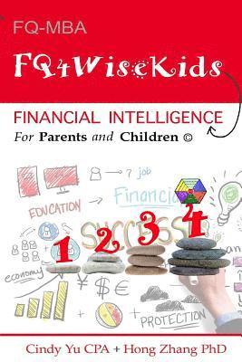Hong Zhang, Cindy Yu - Financial Intelligence for Parents and Children: FQ4WiseKids, Häftad