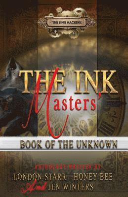 London Starr, Jen Winters - The Ink Masters' Book Of The Unknown, Häftad. Tillgänglighet: Lägg i varukorg