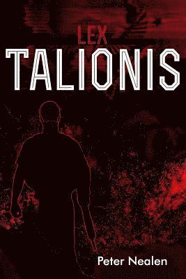 Peter Nealen - Lex Talionis, Häftad. Tillgänglighet: Lägg i varukorg
