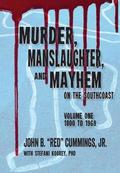 Murder, Manslaughter, and Mayhem on the SouthCoast