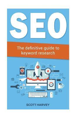 Scott Harvey - Seo: The definitive guide to keyword research, Häftad