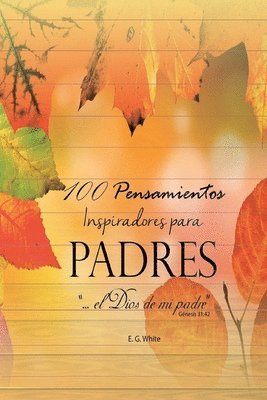 I. M. S., E. White - 100 Pensamientos para Padres, Häftad. Tillgänglighet: Lägg i varukorg